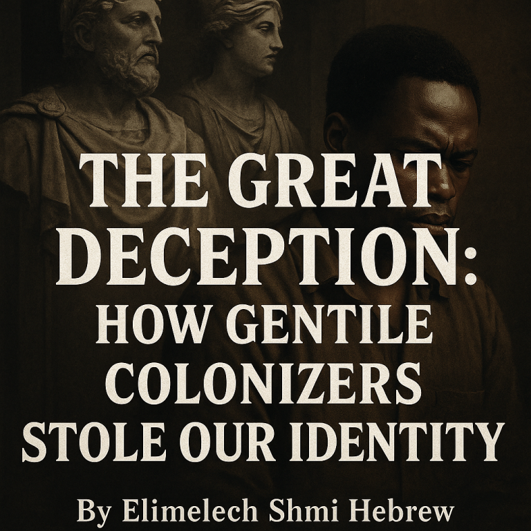 The Great Deception – restoring names, land, and truth to the Hebrew Nation
